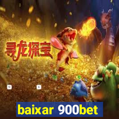 baixar 900bet